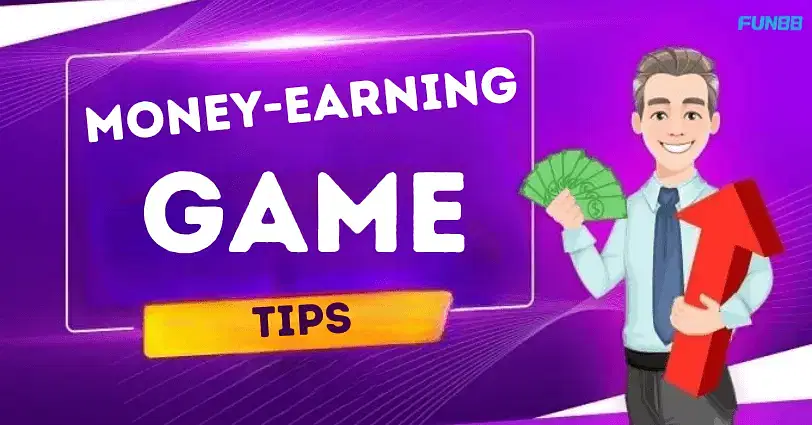 Money Earning Games Top Tips To Boost Your Winnings