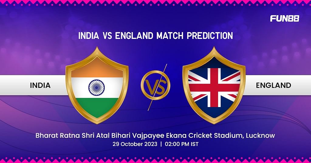 India vs England Match Prediction 29/10/2023 Betting Odds & Winning