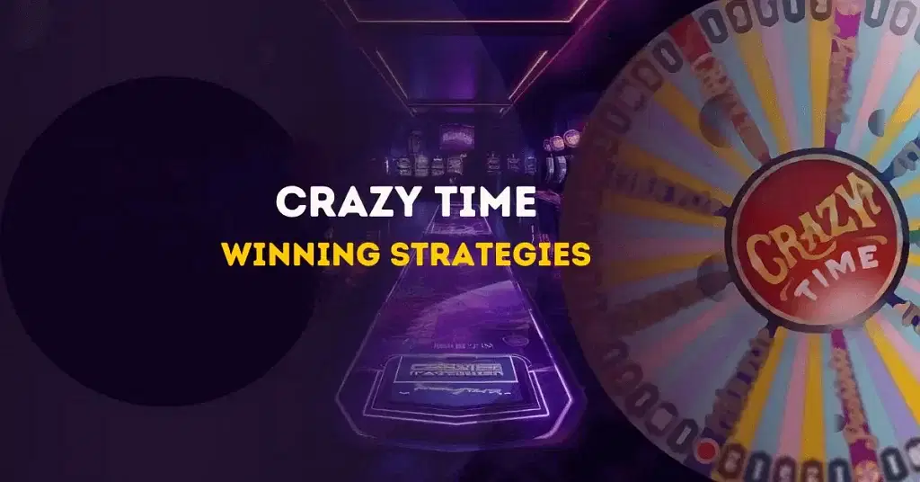 Crazy Time Winning Strategies