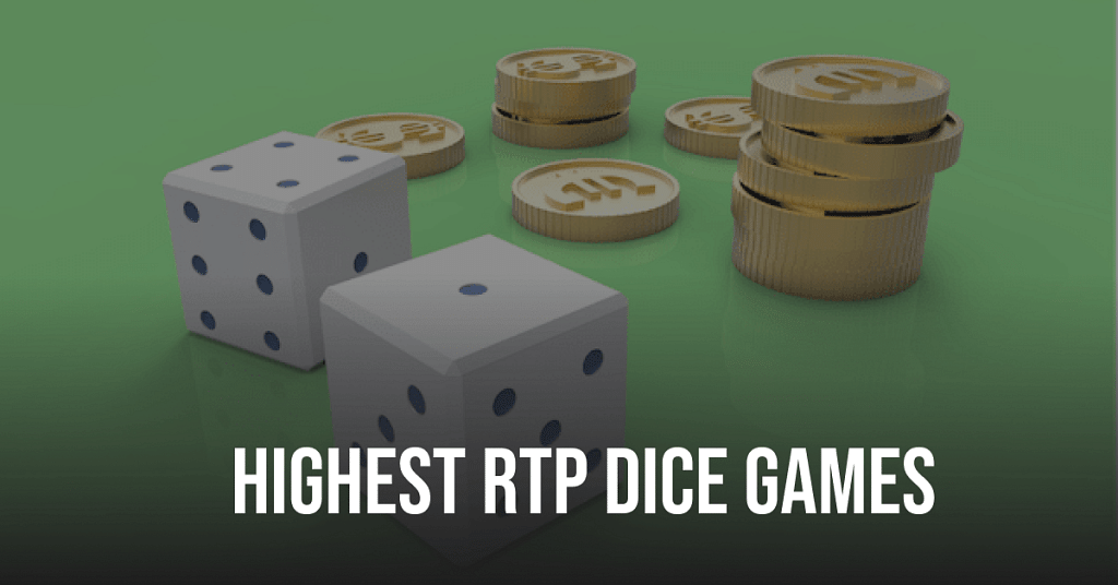 Highest RTP Dice Games-