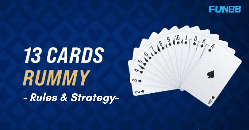 13 Card Rummy Tips and Tricks or rules