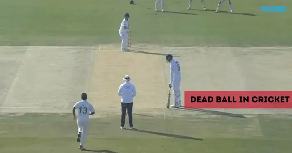 Dead Ball In Cricket