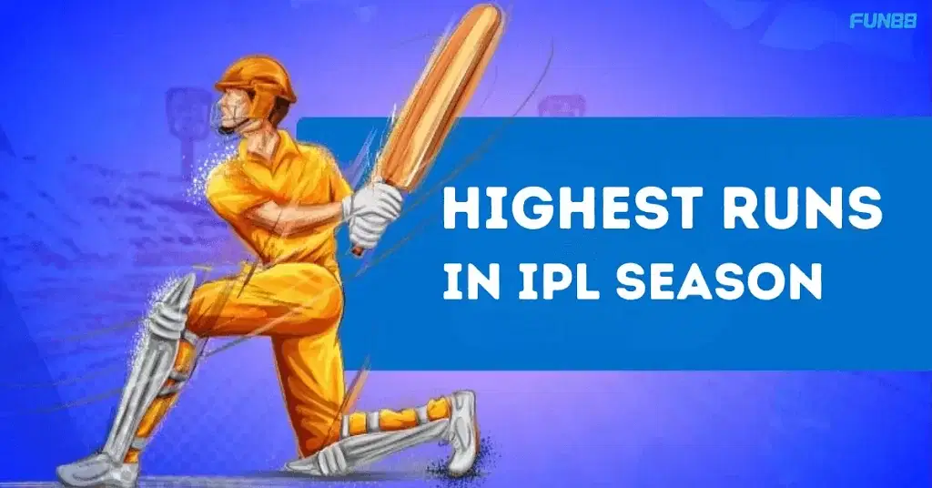 Highest runs in IPL season