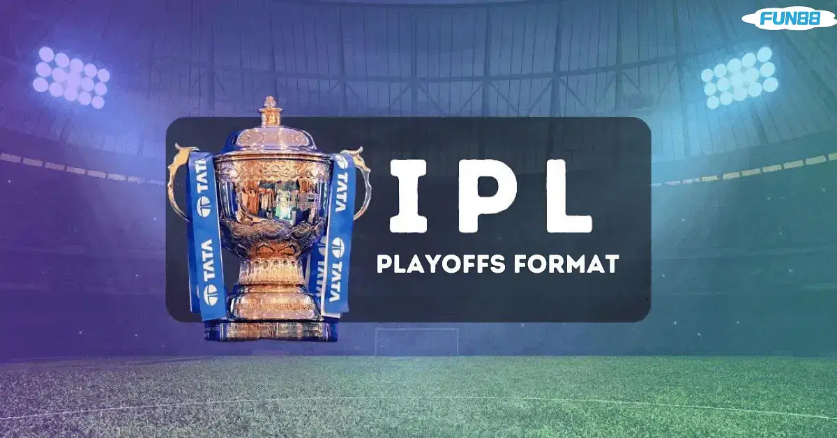 How Does the IPL Playoffs Format Work?