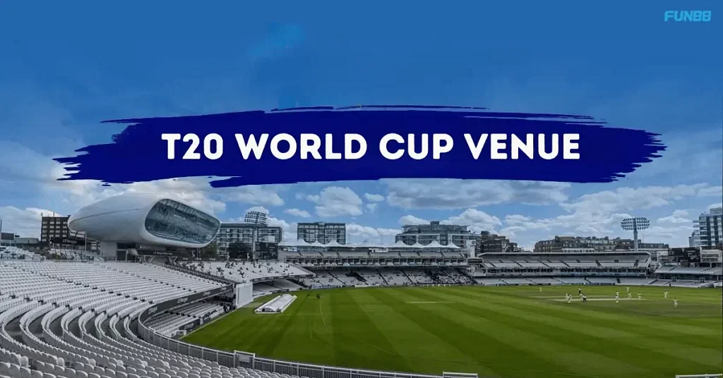 T20 World Cup Venue List from 2007 to 2024