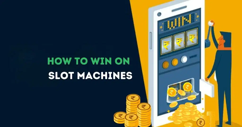 How to Win at Slots Machine