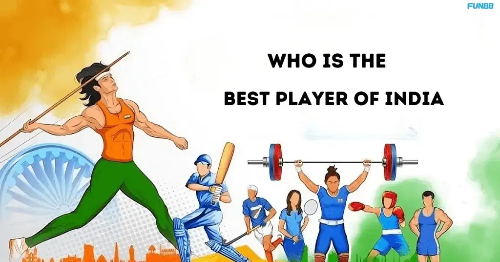 Who Is the Best Player of India