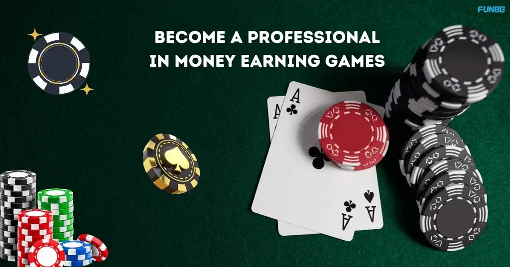 How To Become A Pro in Money Earning Games