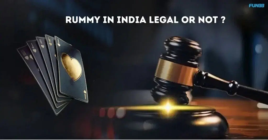 Rummy in India Legal or Not ?