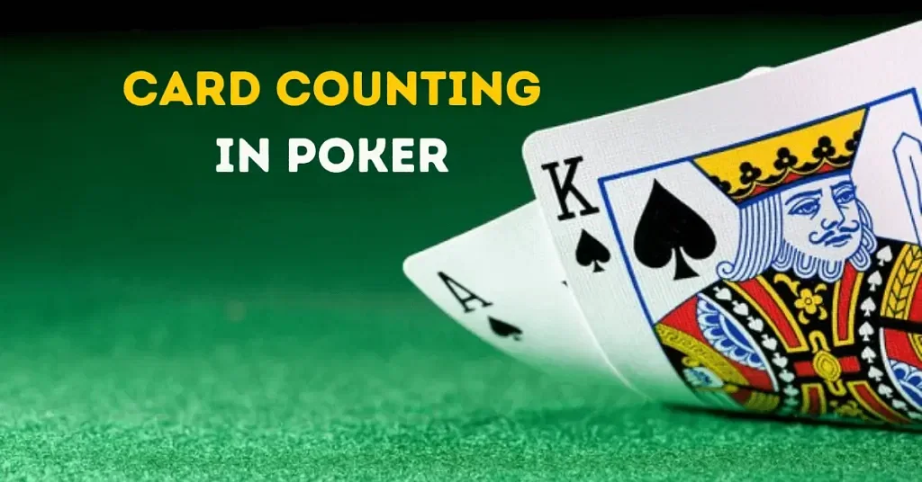 Card Counting in Poker