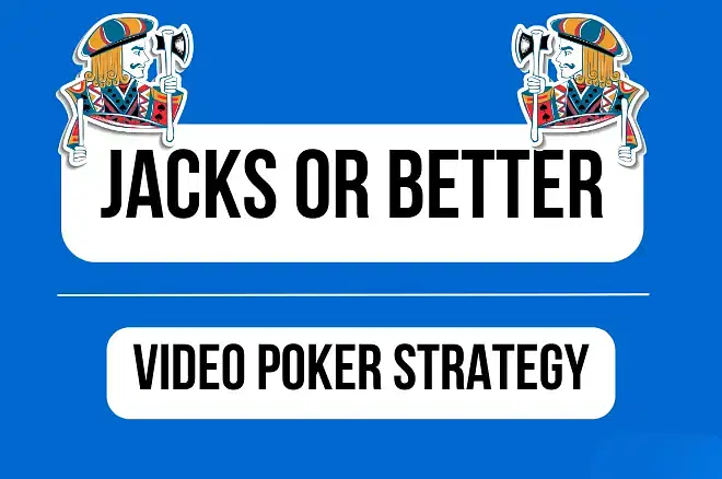 Jack Or Better - Video Poker Strategy