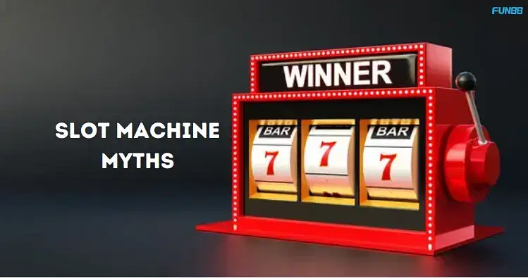 Slot Machine Myths